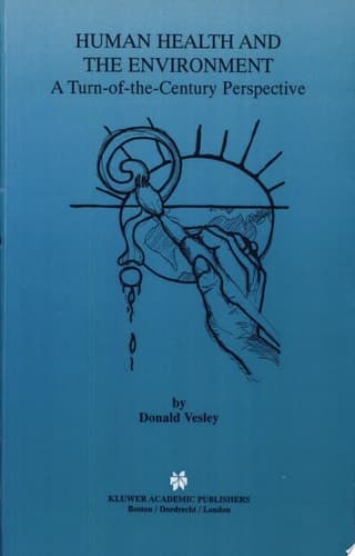 Human Health and the Environment A Turn of the Century Perspective