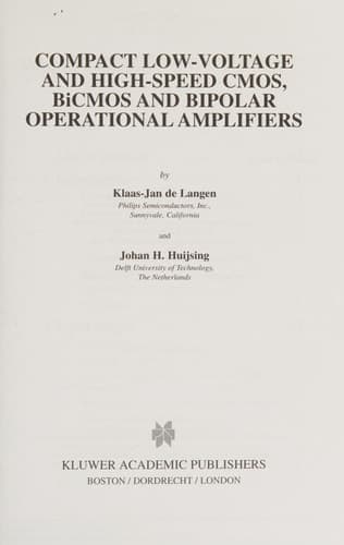 Compact Low-Voltage and High-Speed CMOS, BiCMOS and Bipolar Operational Amplifiers