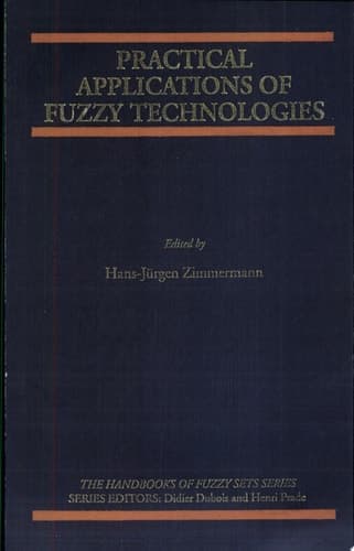Practical Applications of Fuzzy Technologies