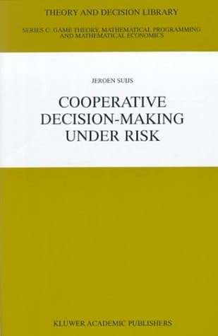 Cooperative Decision-Making Under Risk (Theory and Decision Library C, 24)