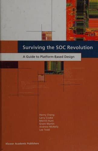 Surviving the SOC Revolution A Guide to Platform-Based Design