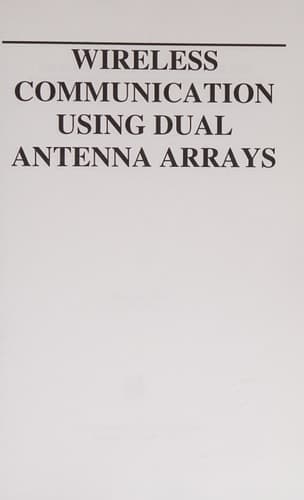 Wireless Communication Using Dual Antenna Arrays