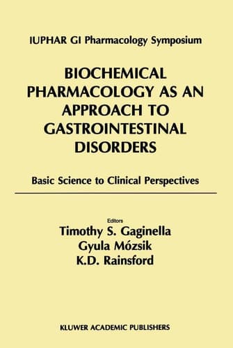 Biochemical Pharmacology as an Approach to Gastrointestinal Disorders Basic Science to Clinical Perspectives (1996)