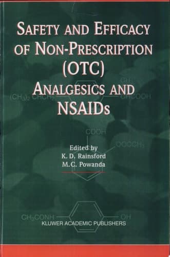 Safety and Efficacy of Non-Prescription (OTC) Analgesics and NSAIDs Proceedings of the International Conference Held at the South San Francisco Conference Center, San Francisco, Ca, USA on Monday 17th March 1997