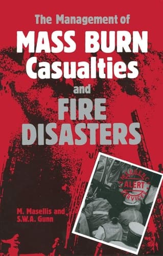 The Management of Mass Burn Casualties and Fire Disasters Proceedings of the First International Conference on Burns and Fire Disasters