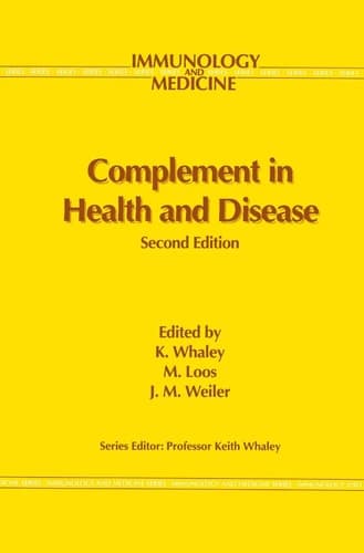 Complement in Health and Disease (Immunology and Medicine)