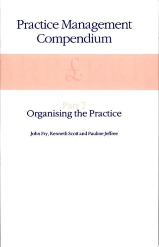Practice Management Compendium Part 2: Organising the Practice