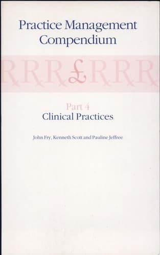 Practice Management Compendium Part 4: Clinical Practices
