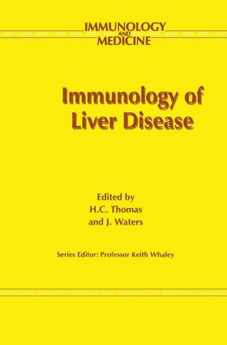 Immunology of Liver Disease (Immunology and Medicine, 21)