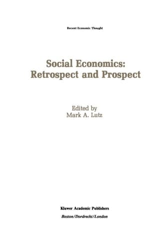 Social Economics: Retrospect and Prospect (Recent Economic Thought, 22)
