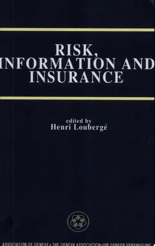 Risk, Information and Insurance Essays in the Memory of Karl H. Borch