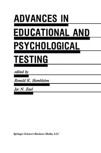 Advances in Educational and Psychological Testing: Theory and Applications (Evaluation in Education and Human Services, 28)