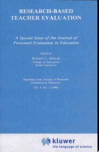 Research-Based Teacher Evaluation A Special Issue of the Journal of Personnel Evaluation in Education