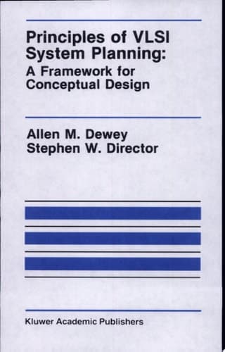 Principles of VLSI System Planning A Framework for Conceptual Design