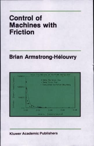 Control of Machines with Friction