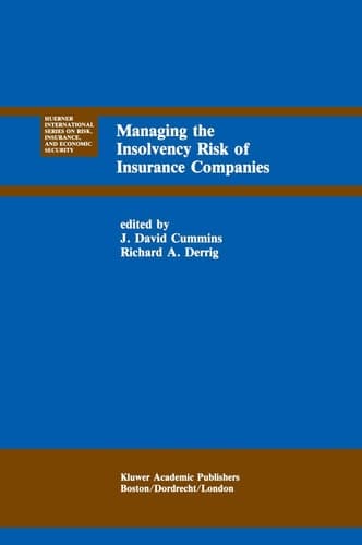Managing the Insolvency Risk of Insurance Companies Proceedings of the Second International Conference on Insurance Solvency