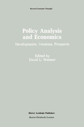 Policy Analysis and Economics: Developments, Tensions, Prospects (Recent Economic Thought, 23)