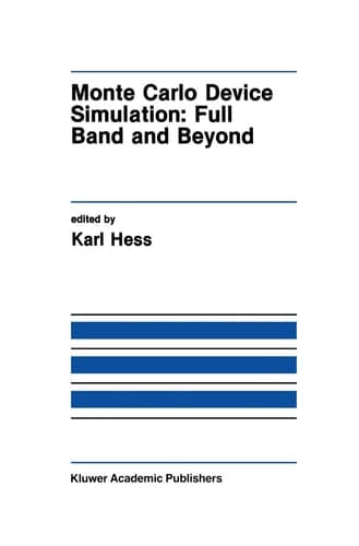 Monte Carlo Device Simulation Full Band and Beyond