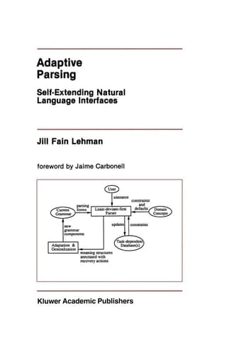 Adaptive Parsing: Self-Extending Natural Language Interfaces (The Springer International Series in Engineering and Computer Science, 161)