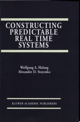 Constructing Predictable Real Time Systems