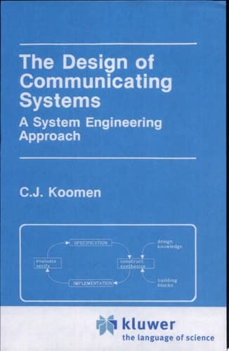 The Design of Communicating Systems A System Engineering Approach