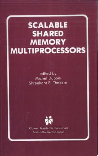 Scalable Shared Memory Multiprocessors Proceedings