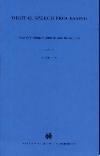 Digital Speech Processing Speech Coding, Synthesis and Recognition