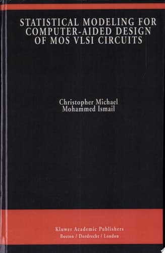Statistical Modeling for Computer-Aided Design of MOS VLSI Circuits