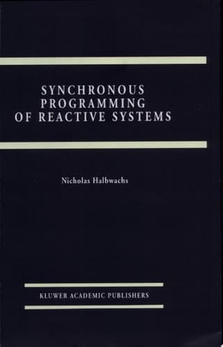 Synchronous Programming of Reactive Systems