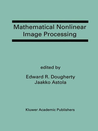 Mathematical Nonlinear Image Processing A Special Issue of the Journal of Mathematical Imaging and Vision