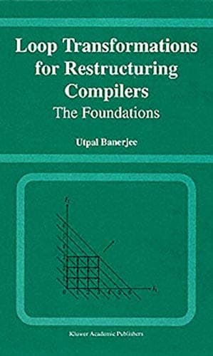 Loop Transformations for Restructuring Compilers The Foundations
