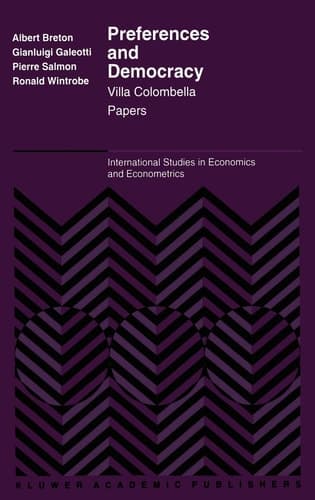 Preferences and Democracy: Villa Colombella Papers (International Studies in Economics and Econometrics, 28)