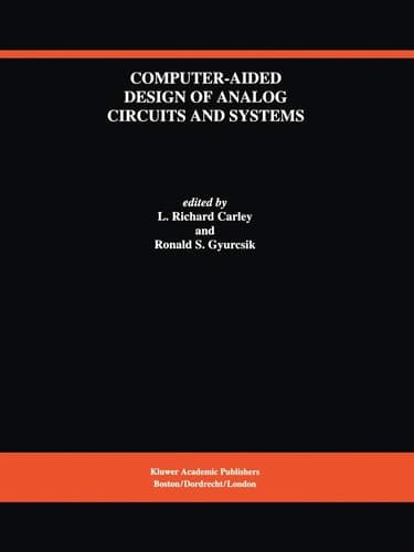 Computer-Aided Design of Analog Circuits and Systems (The Springer International Series in Engineering and Computer Science, 226)