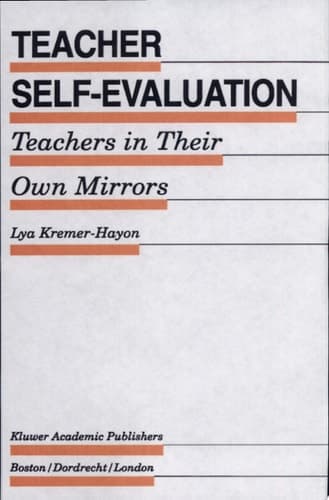 Teacher Self-Evaluation Teachers in Their Own Mirror
