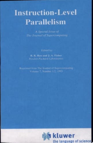Instruction-Level Parallelism A Special Issue of The Journal of Supercomputing