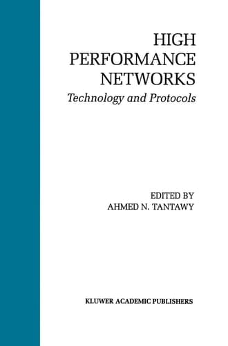 High Performance Networks: Technology and Protocols (The Springer International Series in Engineering and Computer Science, 237)