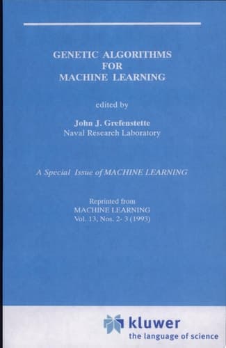 Genetic Algorithms for Machine Learning