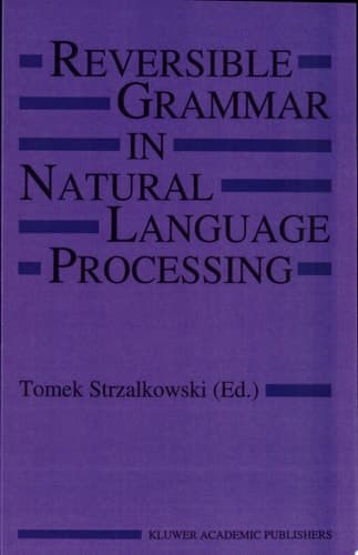 Reversible Grammar in Natural Language Processing