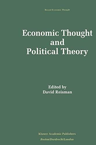 Economic Thought and Political Theory (Recent Economic Thought, 37)