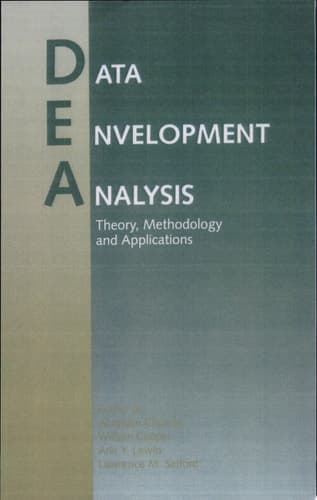 Data Envelopment Analysis: Theory, Methodology, and Applications