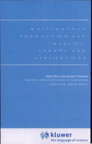 Multi-Output Production and Duality: Theory and Applications Theory and Applications