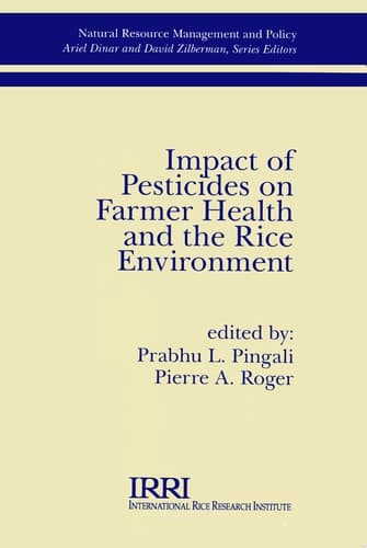 Impact of Pesticides on Farmer Health and the Rice Environment