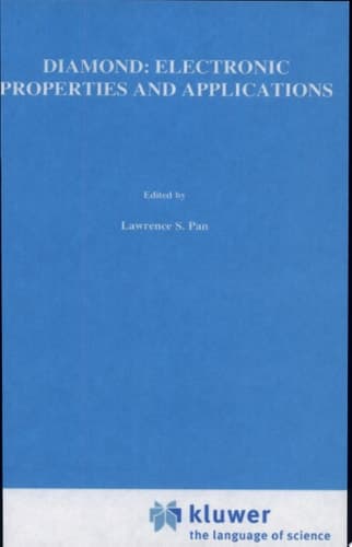 Diamond: Electronic Properties and Applications Electronic Properties and Applications