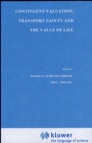 Contingent Valuation, Transport Safety and the Value of Life