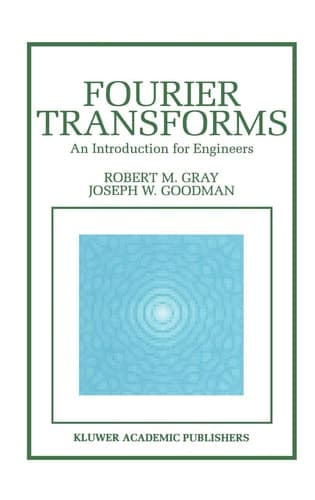 Fourier Transforms An Introduction for Engineers