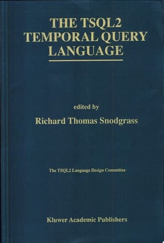 The TSQL2 Temporal Query Language