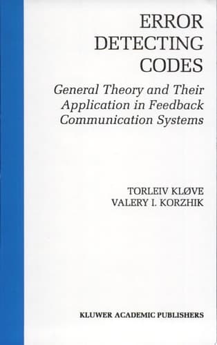 Error Detecting Codes General Theory And Their Application in Feedback Communication Systems