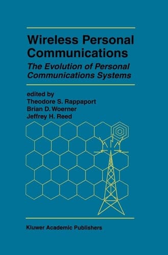 Wireless Personal Communications: The Evolution of Personal Communications Systems (The Springer International Series in Engineering and Computer Science, 349)
