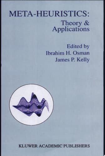 Meta-Heuristics Theory and Applications