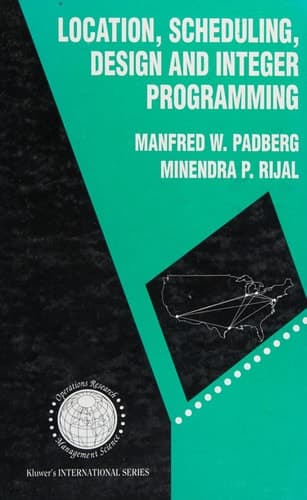 Location, Scheduling, Design and Integer Programming